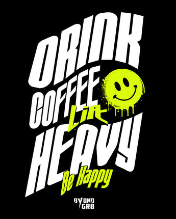 Drink Coffee Lift Heavy Be Happy Pump Cover
