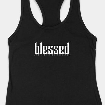 Blessed and Highly Caffeinated Tank Top